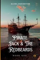 Pirate Jack and The Redbeards 1777891337 Book Cover