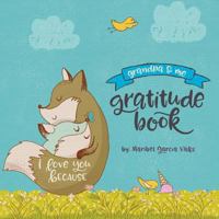 I Love You Because: Grandpa and Me Gratitude Book 0999334336 Book Cover