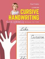 Learning Cursive Handwriting Workbook for Kids: Practice and review 2nd 100 (#101-200) fry sight words book 1098872290 Book Cover