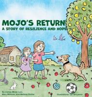Mojo's Return: A Story of Resilience and Hope B0G4RWGSXP Book Cover