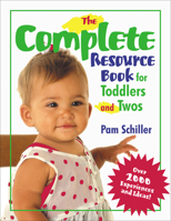 The Complete Resource Book for Toddlers and Twos: Over 2000 Experiences and Ideas 0876592876 Book Cover
