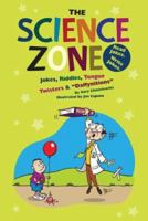 The Science Zone: Jokes, Riddles, Tongue Twisters & Daffynitions (Funny Zone) 1599531836 Book Cover