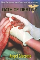 The Jackson MacKenzie Chronicles: Oath of Destiny B0C2SRHFQ8 Book Cover