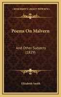 Poems On Malvern: And Other Subjects 1437042104 Book Cover