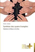 Synthèse des quatre evangiles 3841699146 Book Cover