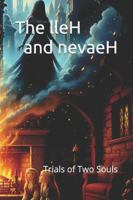 The Lleh and Nevaeh: The Trials of Two Souls B0G2T8PD26 Book Cover