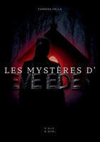 Les mystères d'Eve Eden: Tome 1 2487926465 Book Cover
