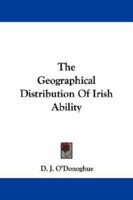 The Geographical Distribution of Irish Ability 1144617073 Book Cover