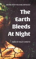 The Earth Bleeds At Night 199811242X Book Cover