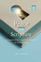 Peace with Scripture: A Transformative, Spirit-Sensitive Interpretation 2931342181 Book Cover