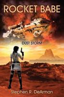 Rocket Babe: Dust Storm 1478725141 Book Cover