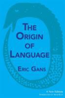 The Origin of Language: A New Edition 1949966135 Book Cover