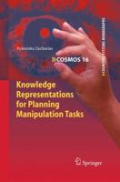 Knowledge Representations for Planning Manipulation Tasks 3642251811 Book Cover