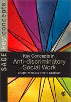 Key Concepts in Anti-Discriminatory Social Work 1412930820 Book Cover