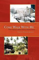 Come Walk with Me 1441566430 Book Cover