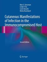 Cutaneous Manifestations of Infection in the Immunocompromised Host 1493951076 Book Cover