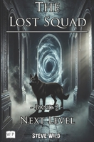 The Lost Squad: Band 2 - NextLevel B0BVCYWQ2M Book Cover