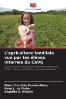 L'agriculture familiale vue par les élèves internes du CaVG (French Edition) 6209820727 Book Cover