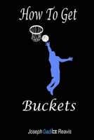 How To Get Buckets 1727073592 Book Cover