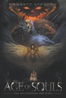 Age of Souls: The Vulthrodin Chronicles 1725724707 Book Cover
