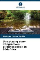 Umsetzung einer integrativen Bildungspolitik in Südafrika (German Edition) 6208731712 Book Cover