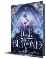 The Ice Beyond (Deluxe Edition) (The Empress of Thorns, 1) 1464293694 Book Cover
