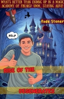 Rise of the Degenerates B0FNT9HNLL Book Cover