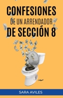 Confesiones de un Arrendador de Sección 8 (Spanish Edition) 1666406023 Book Cover