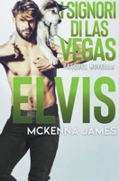 Elvis (I Signori Di Las Vegas) B0CCQ6SQRG Book Cover