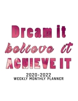 2020-2022 Weekly Monthly Planner Dream It, Believe It, Achieve It: 30 Months Yearly Planner Monthly Calendar, Agenda Schedule Organizer and Appointment NotebookAnd Swear Word Personal Organizer Progre 1679071300 Book Cover