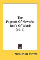 The Pageant Of Newark: Book Of Words 0548878870 Book Cover