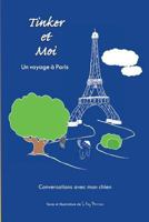 Tinker Et Moi: Un Voyage a Paris 0986195804 Book Cover