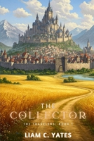 The Collector (The Travelers) B0FFTRSW8L Book Cover