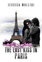 The Last Kiss in Paris 1479733512 Book Cover