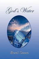 God's Water 1441517782 Book Cover