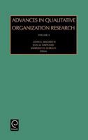 Advances in Qualitative Organization Research, Volume 3 0762307722 Book Cover