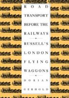 Road Transport before the Railways: Russell's London Flying Waggons 0521090148 Book Cover