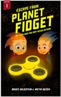 escape from planet fidget 0692948406 Book Cover