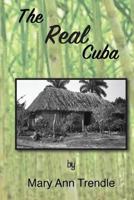 The Real Cuba 0996506632 Book Cover