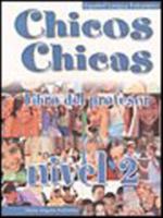 Chicos chicas 2. Libro del profesor 8477117810 Book Cover