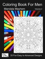 Coloring Book For Men: Mandala Mayhem 1720502617 Book Cover