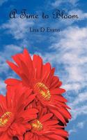 A Time to Bloom 1449026400 Book Cover