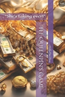 The Queenpin's Game: "She's taking over!" B0DVTSGY73 Book Cover