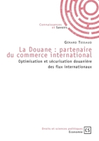 La Douane: Partenaire du Commerce International (French Edition) 2753901848 Book Cover