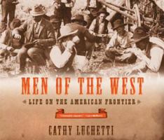 Men of the West: Life on the American Frontier 0393328295 Book Cover