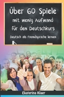 Über 60 Spiele mit wenig Aufwand für den Deutschkurs: Deutsch als Fremdsprache lernen, Sprachspiele, Teil 2 B086C9ZSQQ Book Cover