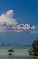Keys Latitude: Poetry of the Florida Keys: A Bilingual Edition 1936818159 Book Cover