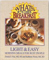 What's for Breakfast? : Light & Easy Morning Meals for Busy People 0962047147 Book Cover