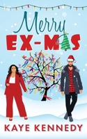 Merry Ex-Mas: A Small-Town, Second Chance Holiday Romance B0CRKS74SG Book Cover