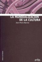 La mundialización de la cultura (Serie Culturas) (Spanish Edition) 8474329124 Book Cover